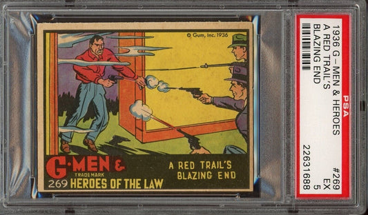 Gum, Inc. 1936 G -Men & Heroes #269 A Red Trail's Blazing End (PSA 5 EX) High