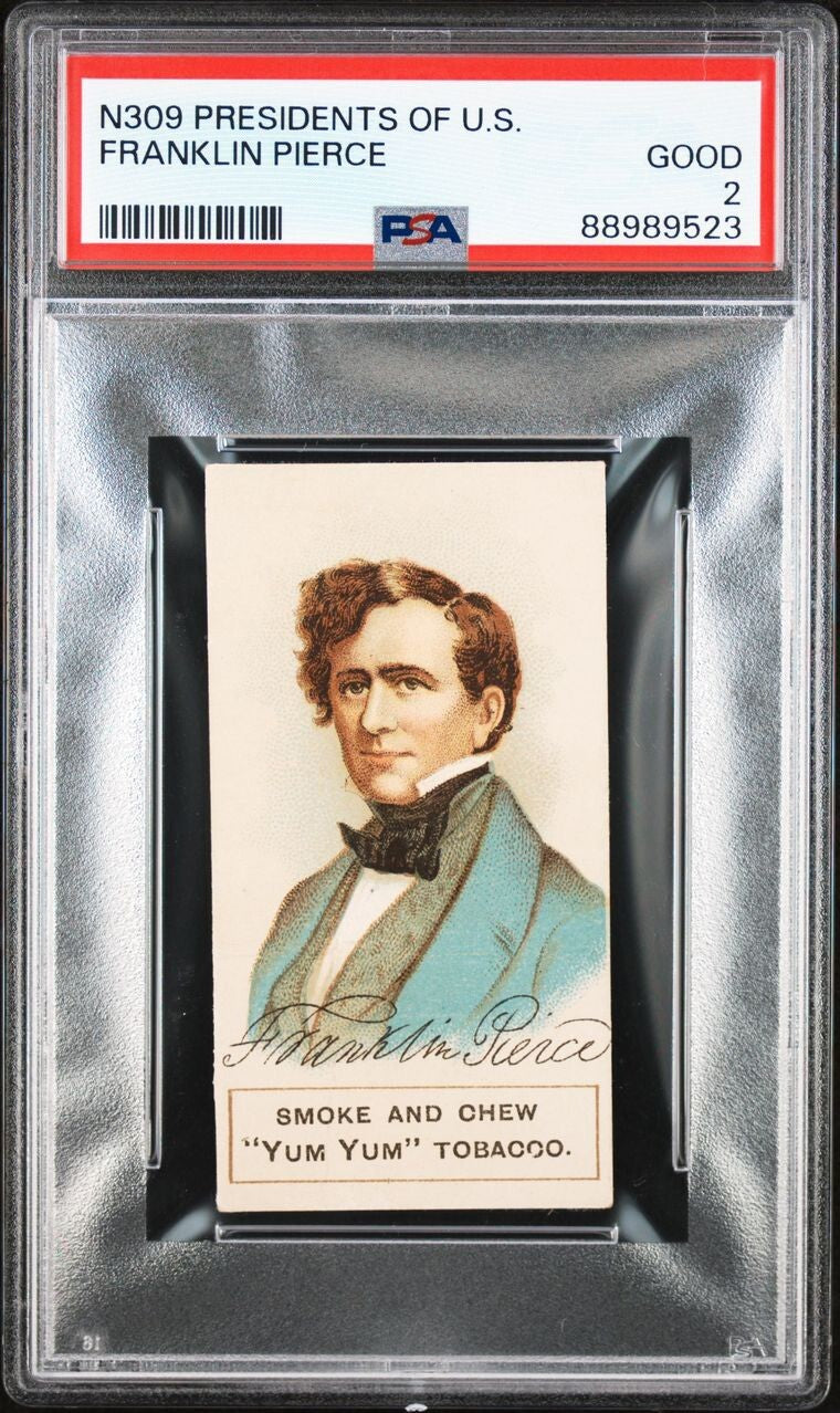1889 N309 Presidents of U.S. Franklin Pierce (PSA 2 GD) Yum Yum Tobacco0