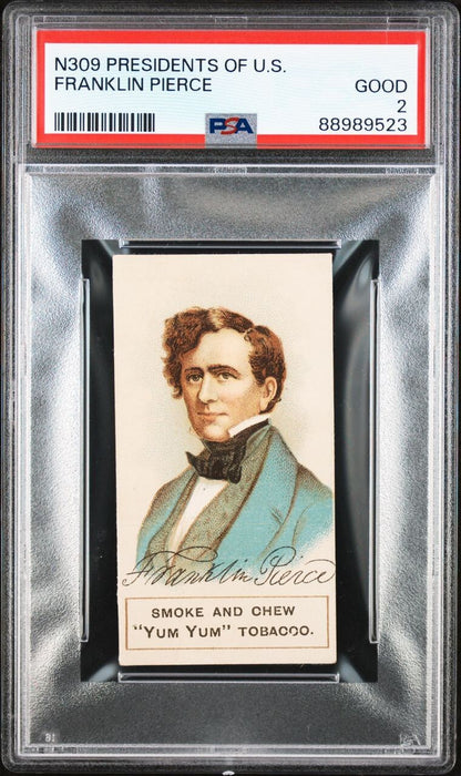 1889 N309 Presidents of U.S. Franklin Pierce (PSA 2 GD) Yum Yum Tobacco0