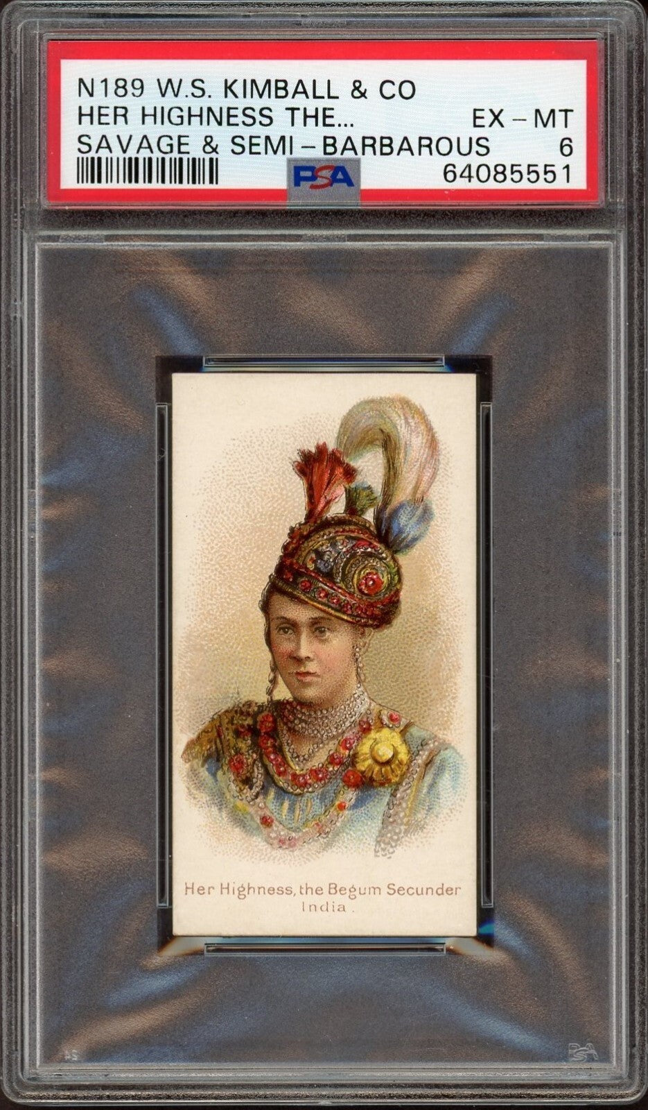 1889 N189 Kimball Savage & Chiefs and Rulers BEGUM SECUNDER (PSA 6 EX/MT)0