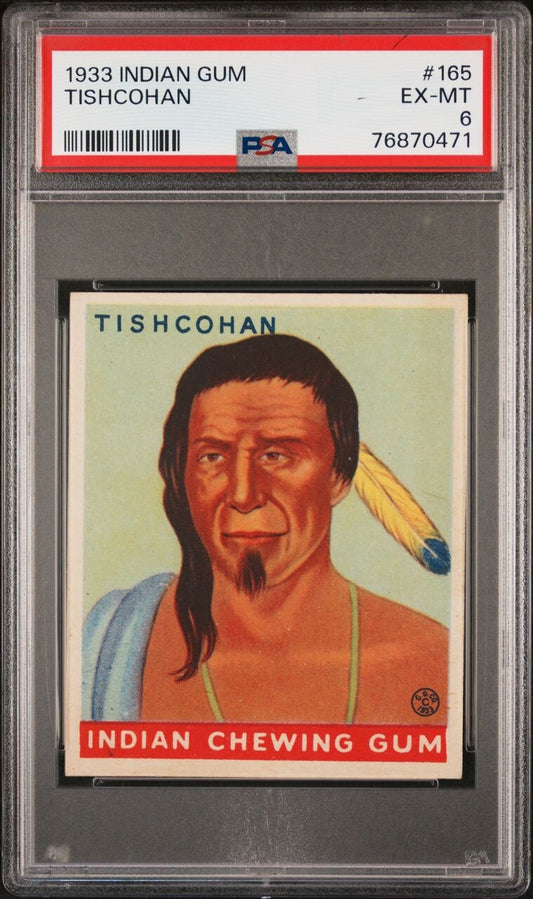1933 Goudey Indian Gum (Series of 48) #165 Tishcohan (PSA 6 EX/MT)0