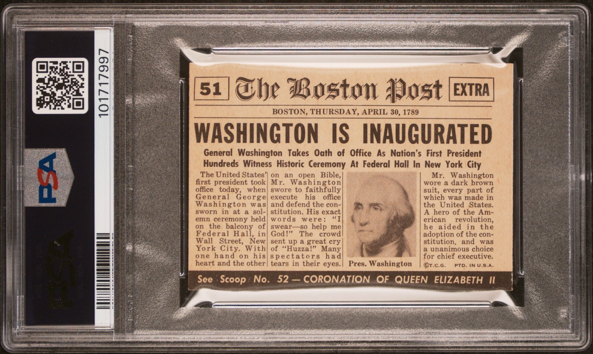 RARE 1954 TOPPS SCOOP w/coating #51 George Washington Inaugurated (PSA 6 EX/MT)1