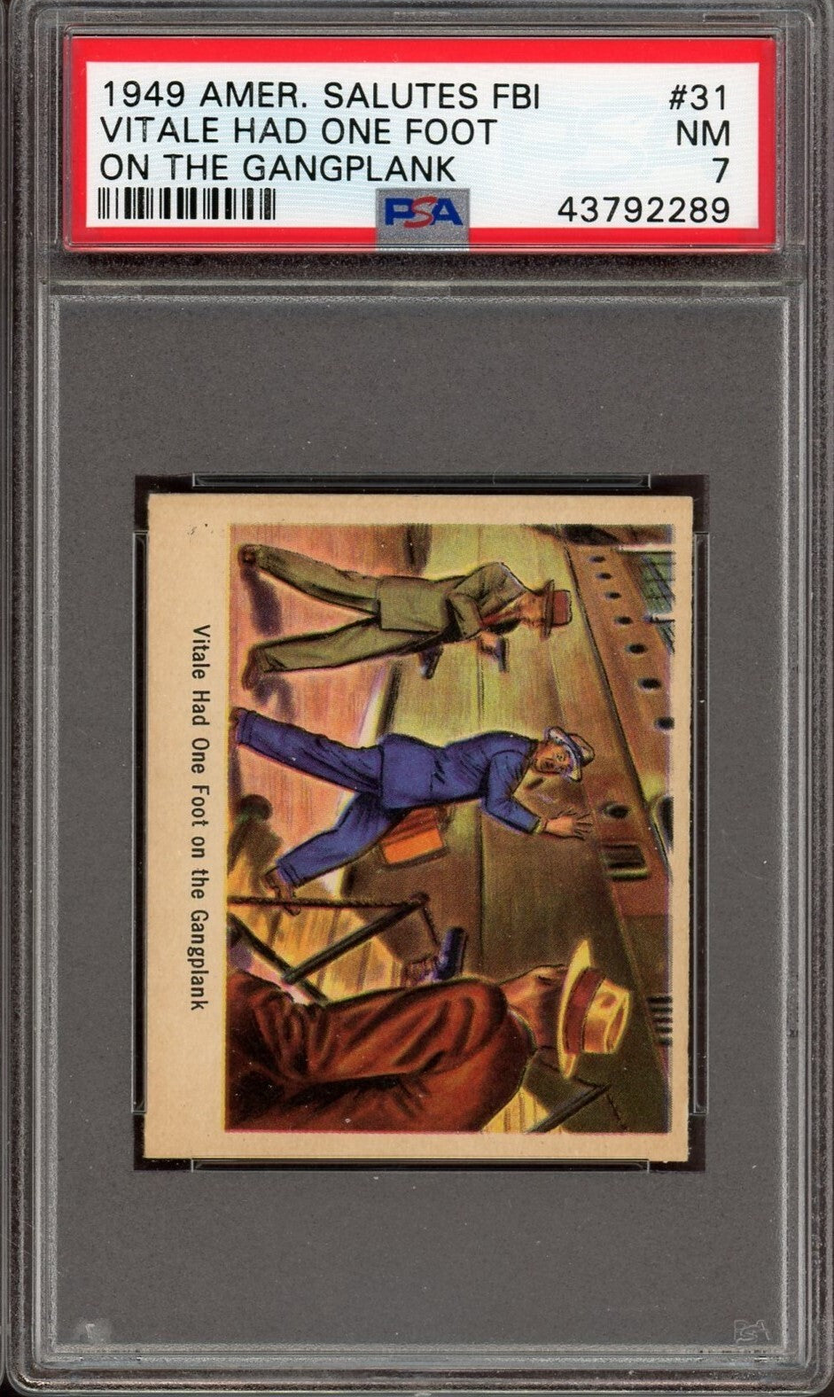 1949 BOWMAN America Salutes the FBI #31 "One Foot On Gangplank" (PSA 7 NM)0