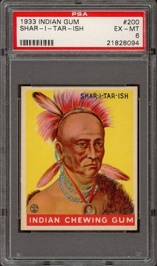 1933 Goudey INDIAN GUM (Series of 48) #200 Shar-I-Tar-Ish (PSA 6 EX/MT)