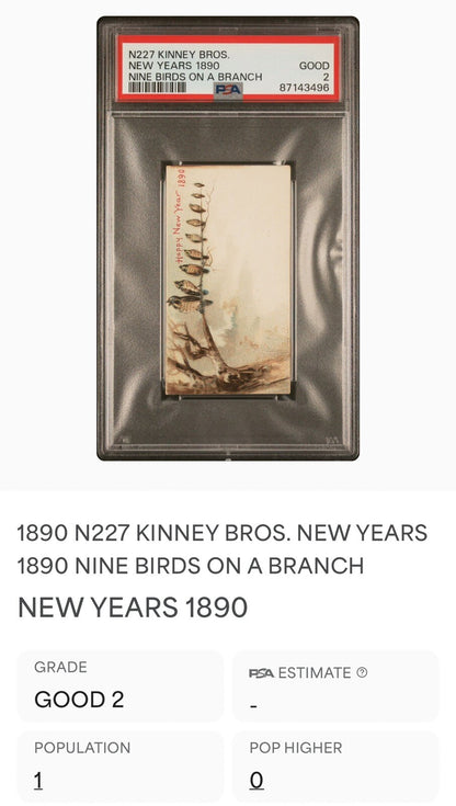 N227 Kinney "New Years 1890" Scarce Type Card: Nine Birds On A Branch (PSA 2 GD)2