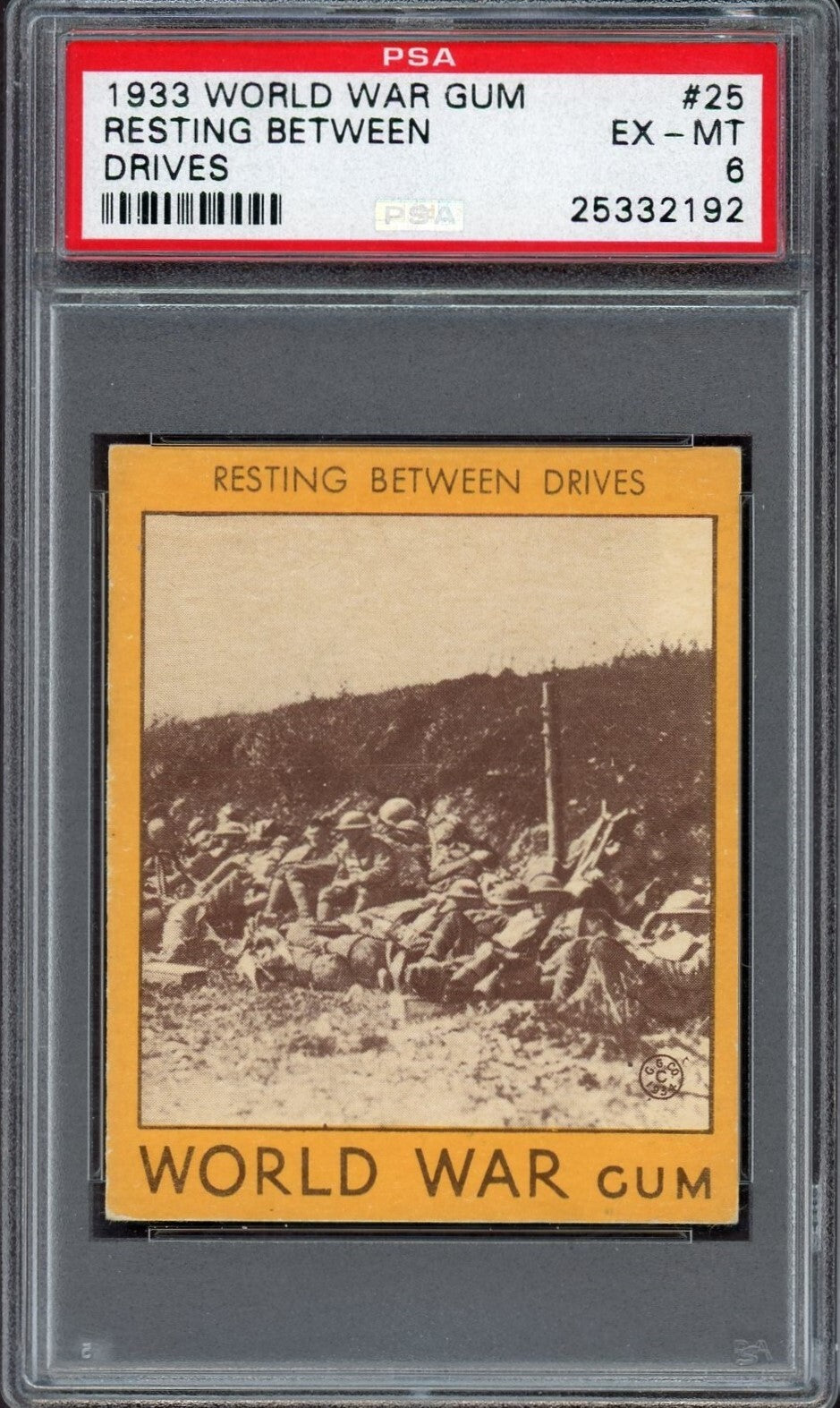 1933 Goudey 'World War Gum' Card #25 "Resting Between Drives" (PSA 6 EX/MT) WWI0