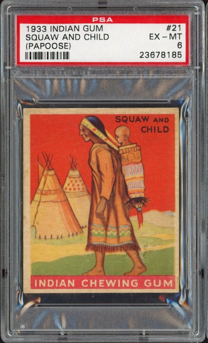 1933 Goudey INDIAN GUM (Series of 96) #21 Squaw and Child (Papoose) PSA 6 EX/MT0