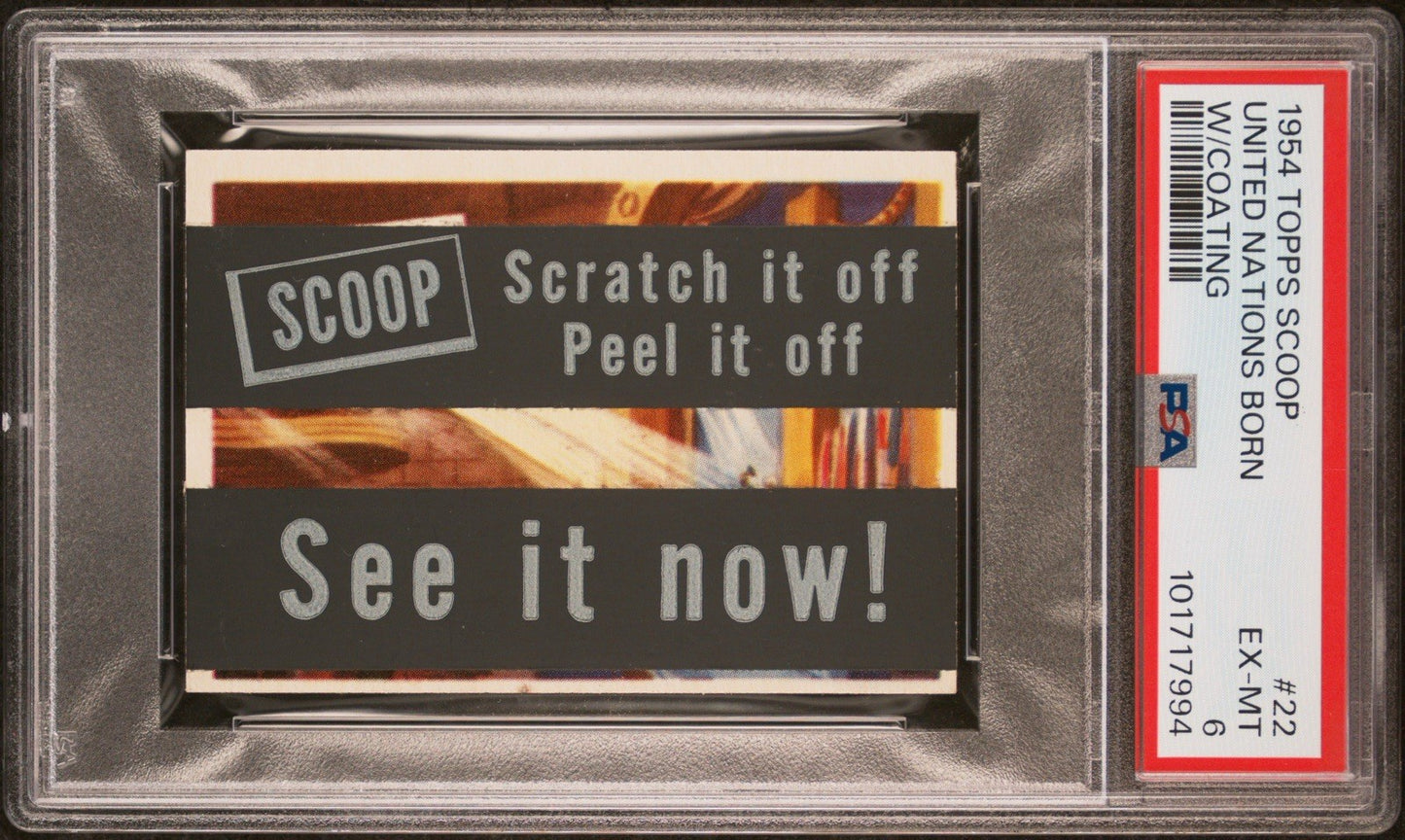 1954 Topps Scoop #22 United Nations Born (PSA 6 EX/MT) w/ Coating Intact0