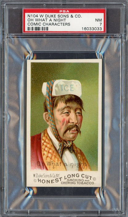 1888 N104 W. Duke Honest Long Cut Comic Characters (PSA 7 NM) Oh What A Night0