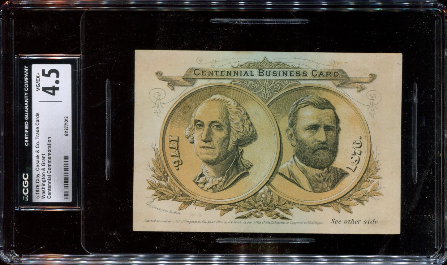 1876 Clay, Cossack & Co Trade Card Washington & Grant (CGC 4.5) U.S. Centennial0