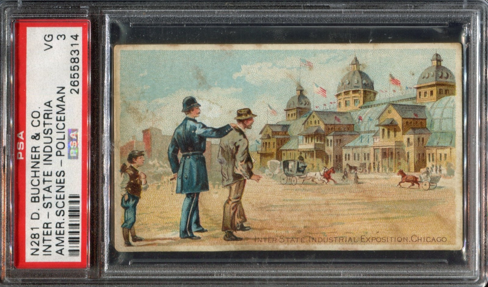 1888 N281 Buchner Scenes w/ Policeman PSA 3 VG Inter-State Industrial Exposition0