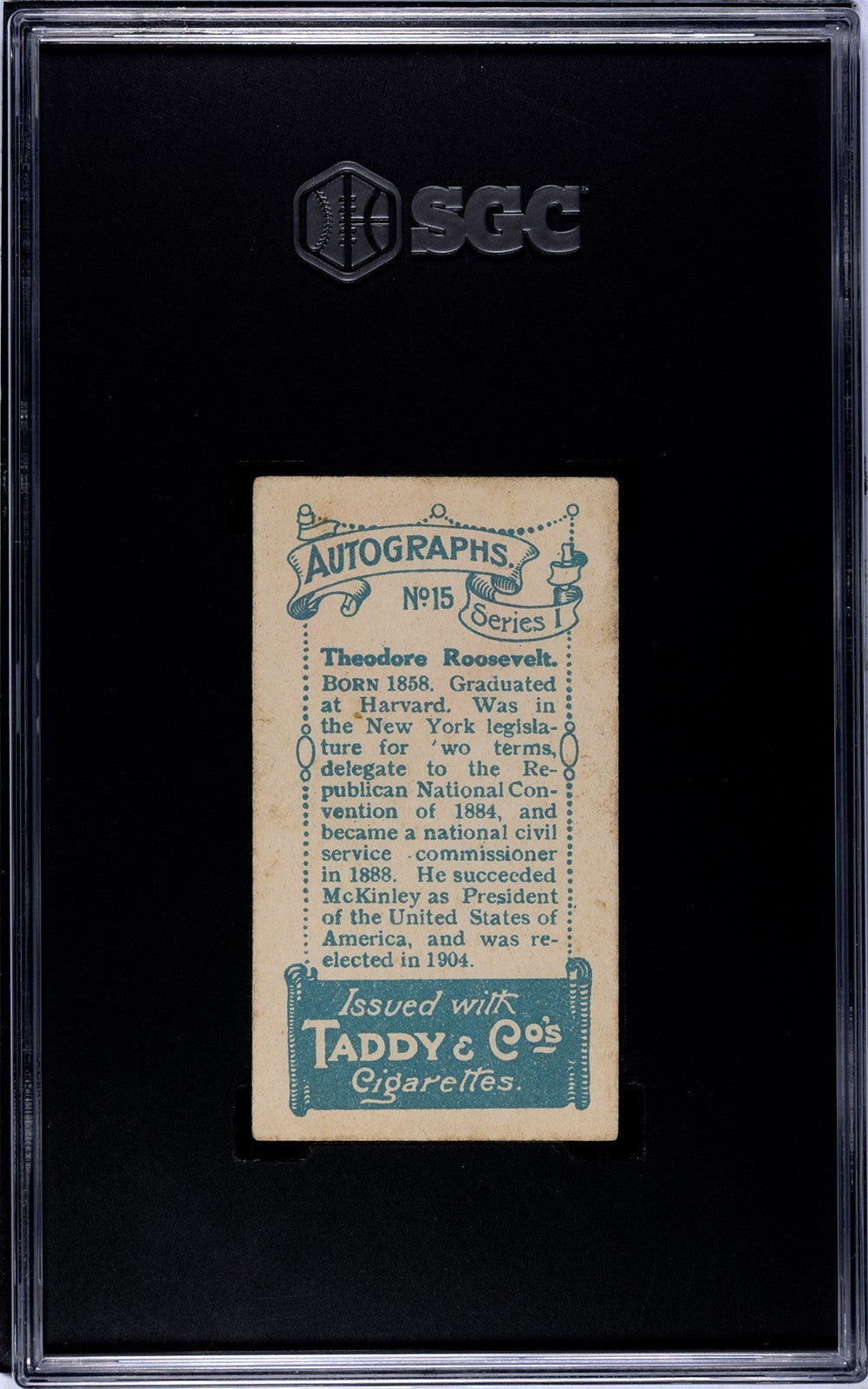 1910 Taddy & Co Autographs #15 President Theodore Roosevelt (SGC 3.5 VG+)1