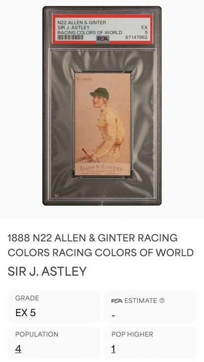 1888 N22 Allen & Ginter Racing Colors (PSA 5 EX) Sir J. Astley
