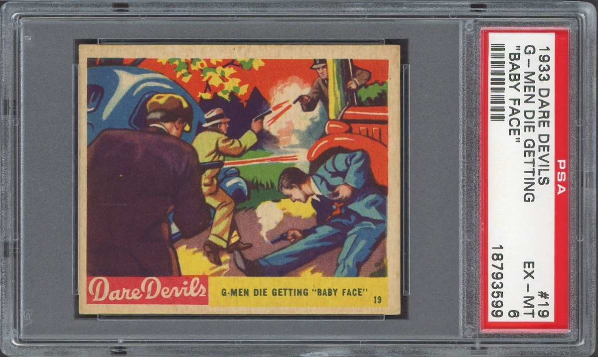 1933 N. Chicle DARE DEVILS #19 (PSA 6 EX/MT) G-Men Die Getting "Baby Face"0