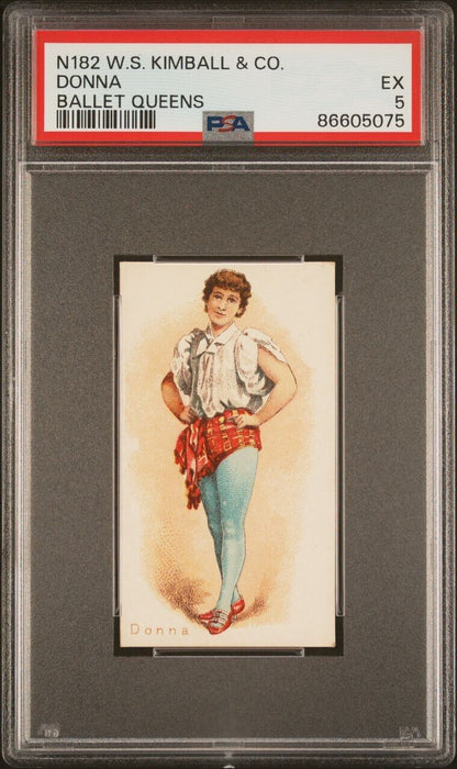 1889 W.S. Kimball & Co N182 BALLET QUEENS Donna (PSA 5 EX)