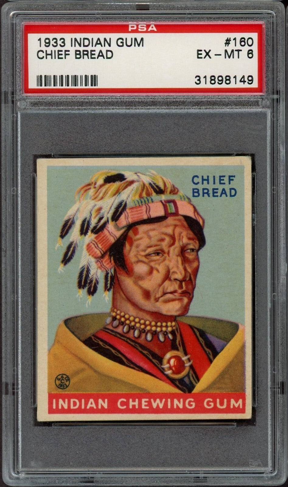 1933 Goudey INDIAN GUM (Series of 48) #160 Chief Bread  (PSA 6 EX/MT)0