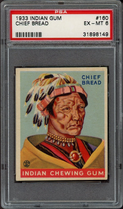 1933 Goudey INDIAN GUM (Series of 48) #160 Chief Bread  (PSA 6 EX/MT)0