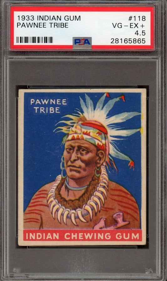 1933 Goudey INDIAN GUM Series 48 #118 Chief of the Pawnee Tribe (PSA 4.5 VG/EX+)