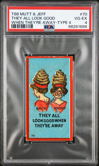 1906 T88 Sweet Caporal Mutt & Jeff Type 4 #70 "When They're Away" (PSA 4 VG/EX)0