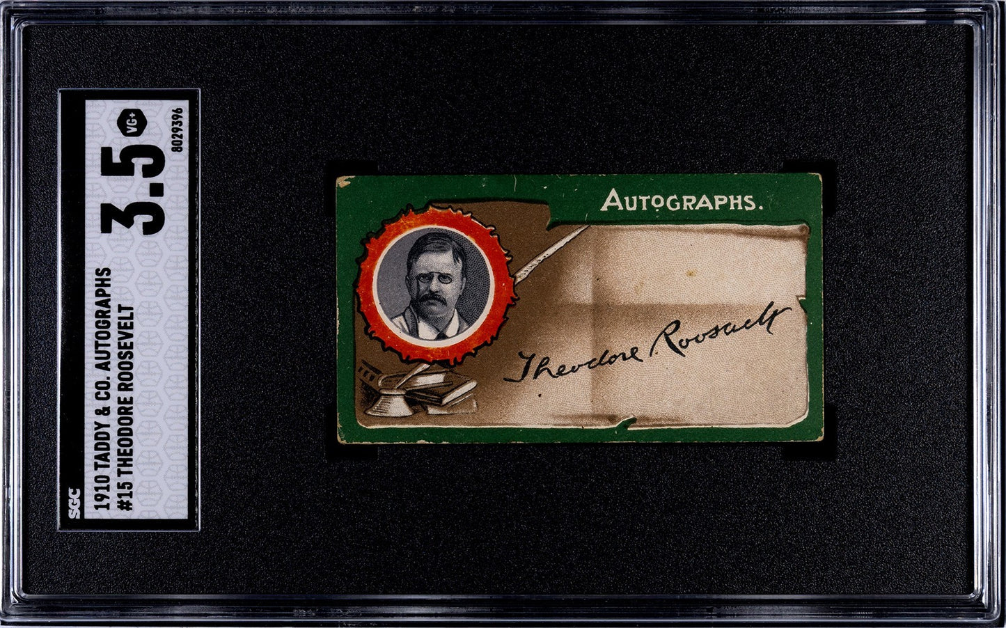 1910 Taddy & Co Autographs #15 President Theodore Roosevelt (SGC 3.5 VG+)0