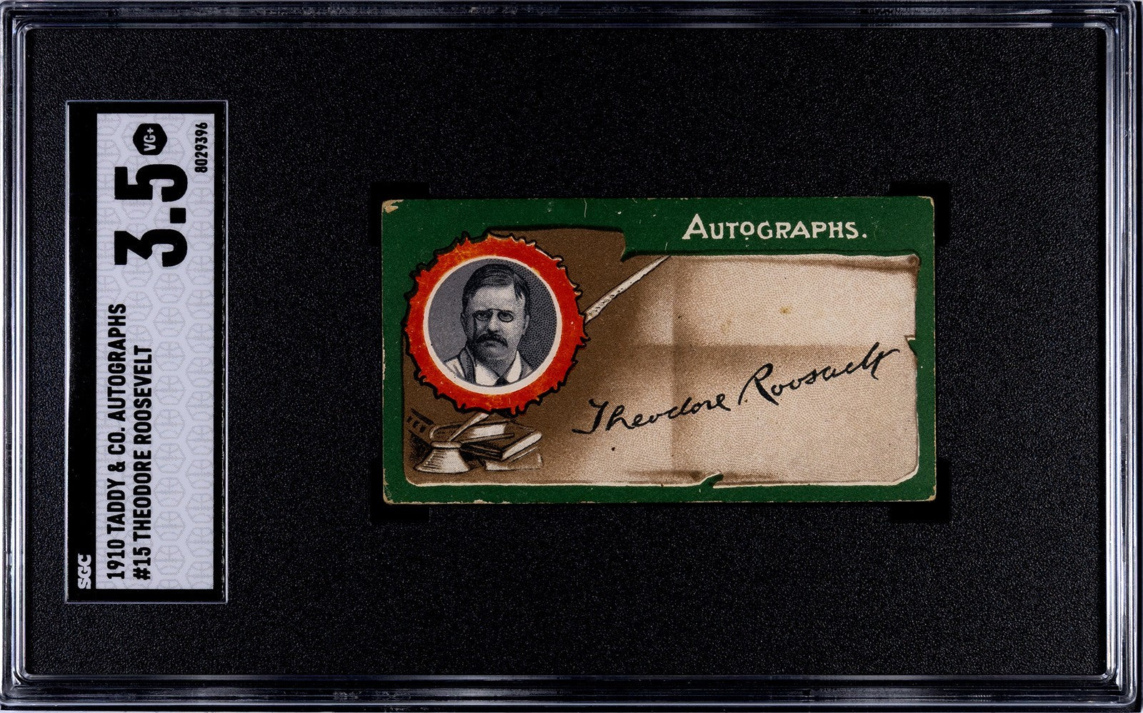 1910 Taddy & Co Autographs #15 President Theodore Roosevelt (SGC 3.5 VG+)0