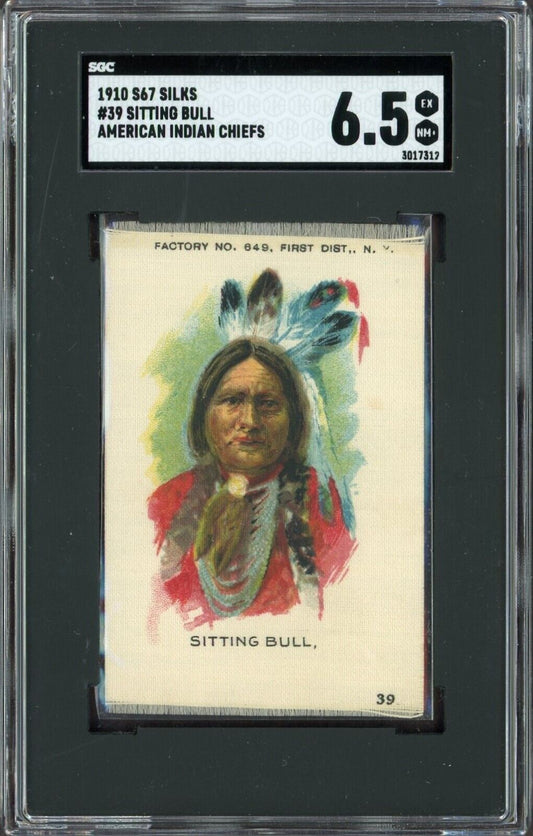 1910 S67 Silks Indian Chiefs #39 SITTING BULL (SGC 6.5 EX/MT+) Highest Graded