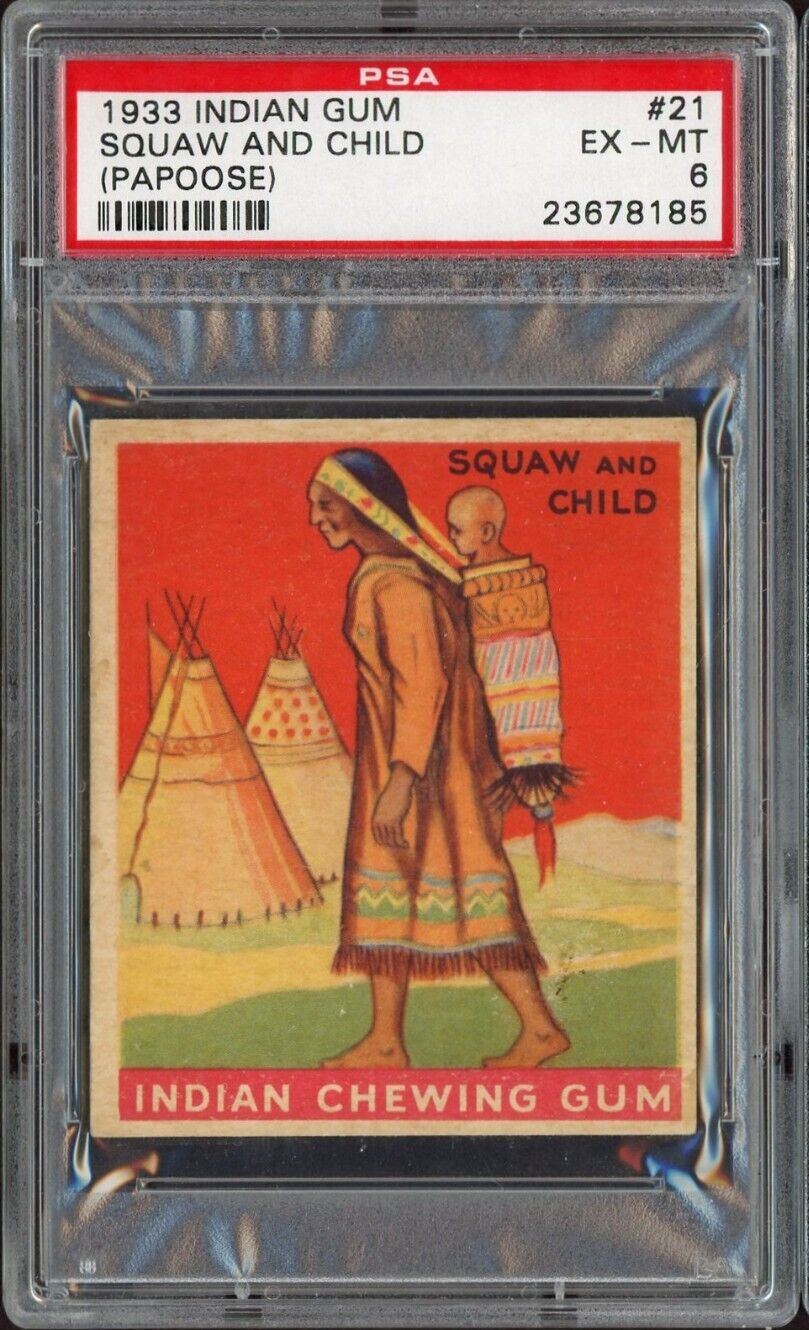 1933 Goudey INDIAN GUM (Series of 96) #21 Squaw and Child (Papoose) PSA 6 EX/MT