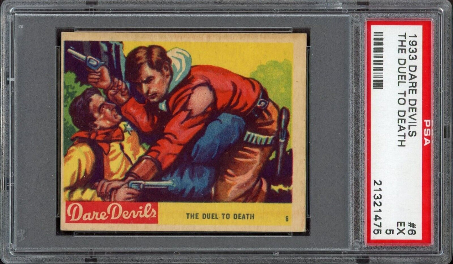 1933 R39 N. Chicle Dare Devils #6 "The Duel To The Death" (PSA 5 EX)