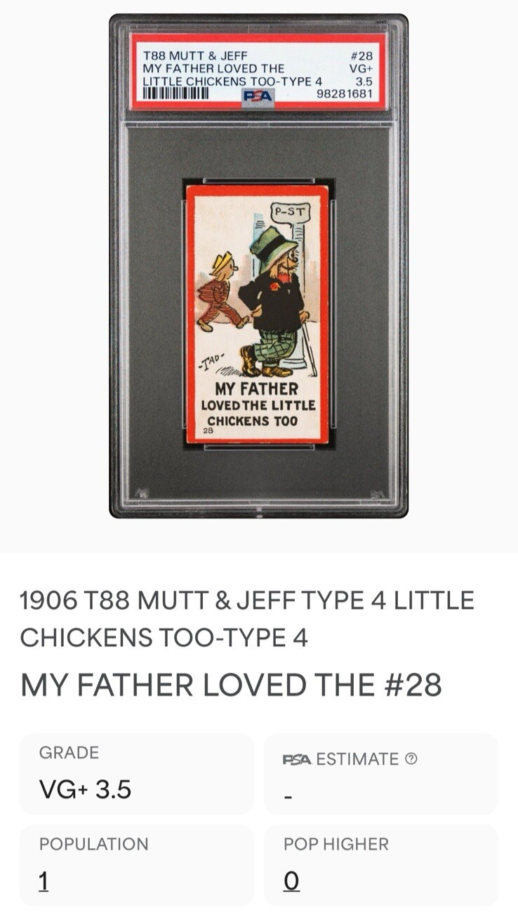 TWO T88 Mutt and Jeff Type 1&4 #28 & #75 Father Liked Chickens PSA 3.5 and PSA 42