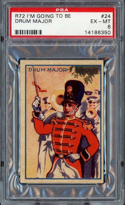1935 R72 "I’m Going to be" #24 Drum Major (PSA 6 EX/MT)0