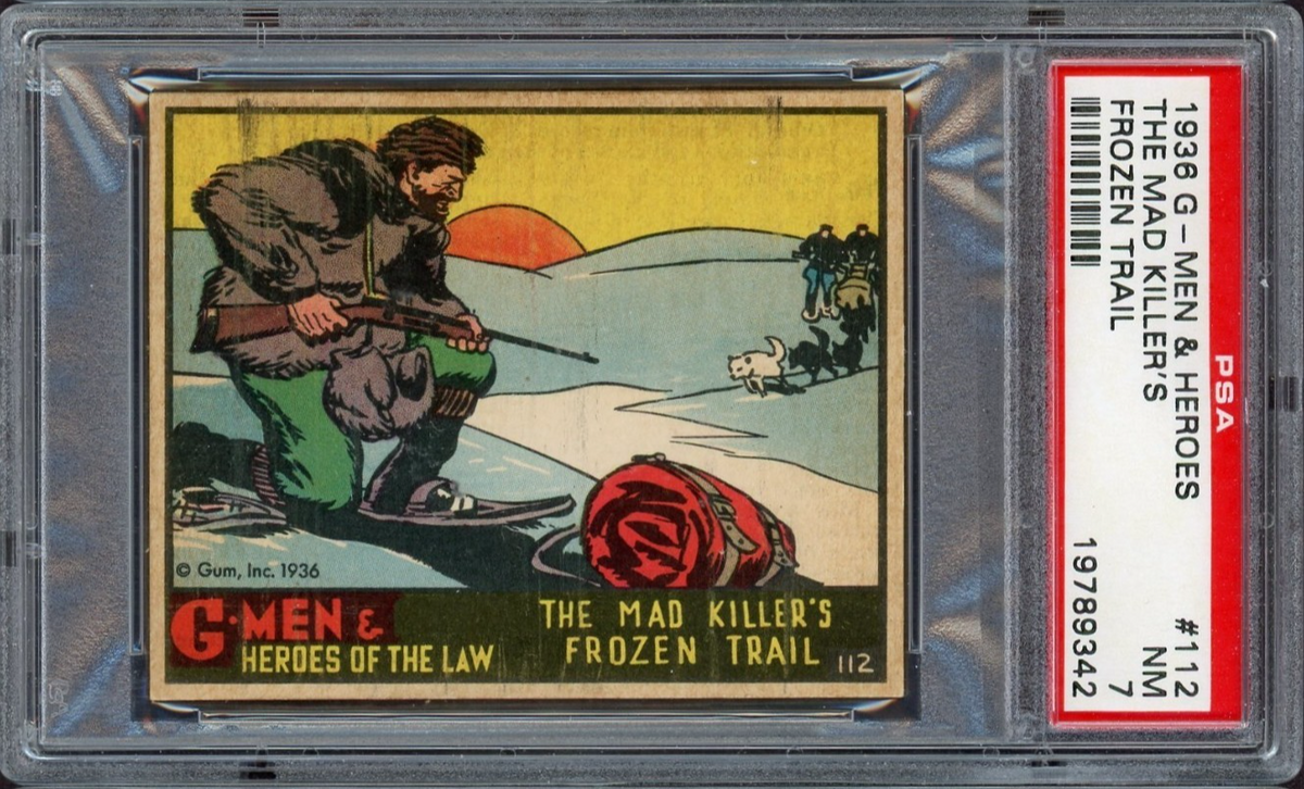 1936 Gum G-Men & Heroes of the Law #112 Mad Killer's Frozen Trail (PSA 7 NM)0