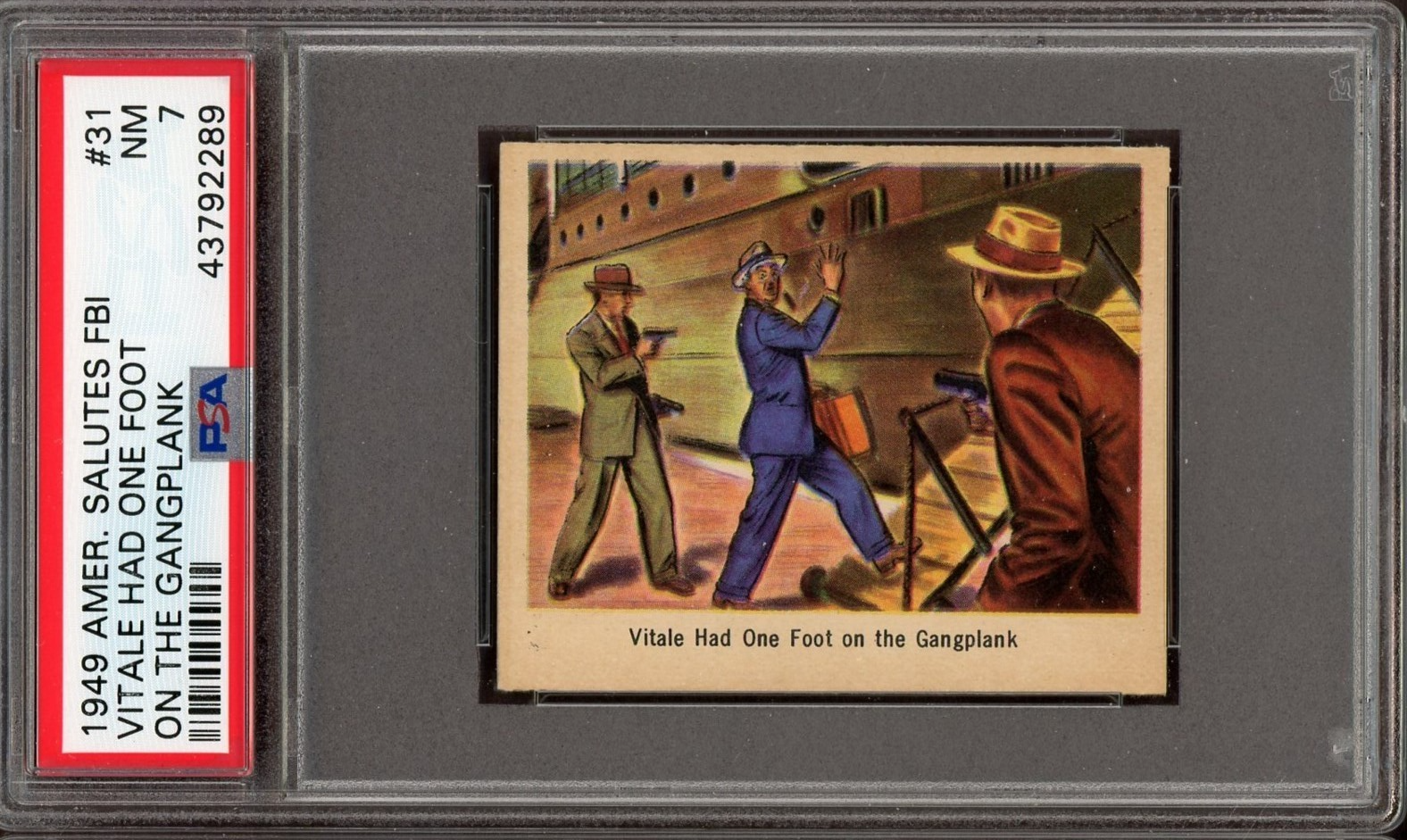 1949 BOWMAN America Salutes the FBI #31 "One Foot On Gangplank" (PSA 7 NM)0