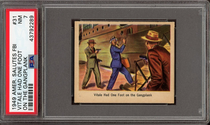 1949 BOWMAN America Salutes the FBI #31 "One Foot On Gangplank" (PSA 7 NM)0