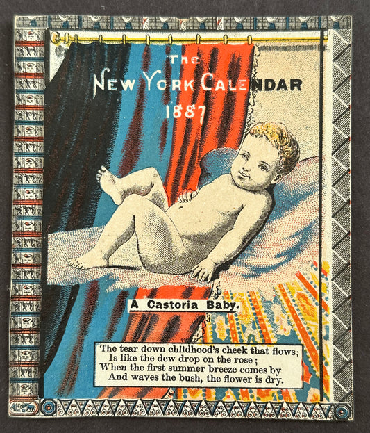 1887 New York Calendar Card "A Castoria Baby"