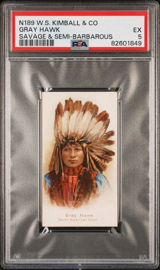 1889 N189 Kimball Savage & Chiefs & Rulers Gray Hawk N. American Chief PSA 5 EX