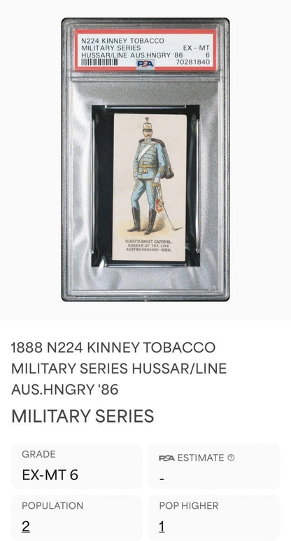 1887 N224 KINNEY TOBACCO MILITARY HUSSAR/LINE AUS. HUNGARY '86 (PSA 6 EX/MT)