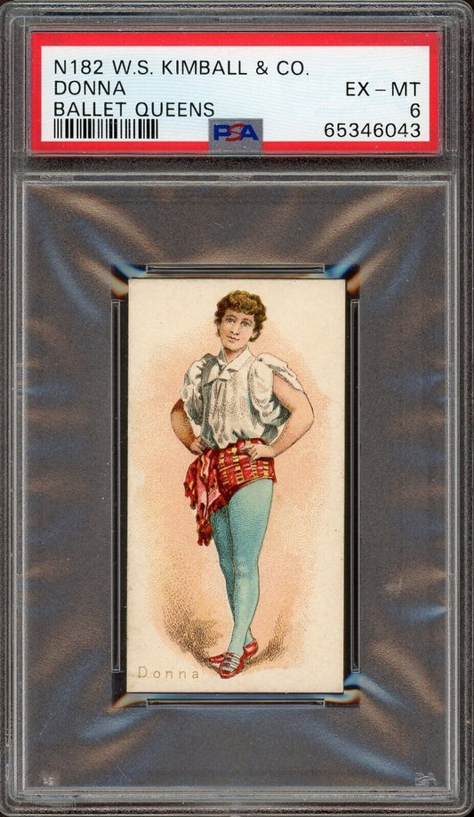 1889 W.S. Kimball & Co N182 BALLET QUEENS Donna (PSA 6 EX/MT)