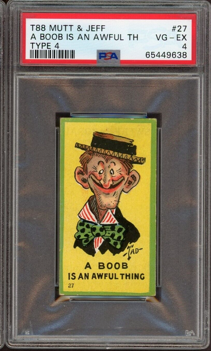 1906 T88 Sweet Caporal Mutt & Jeff Type 4 #27 "A Boob Is An..." (PSA 4 VG/EX)