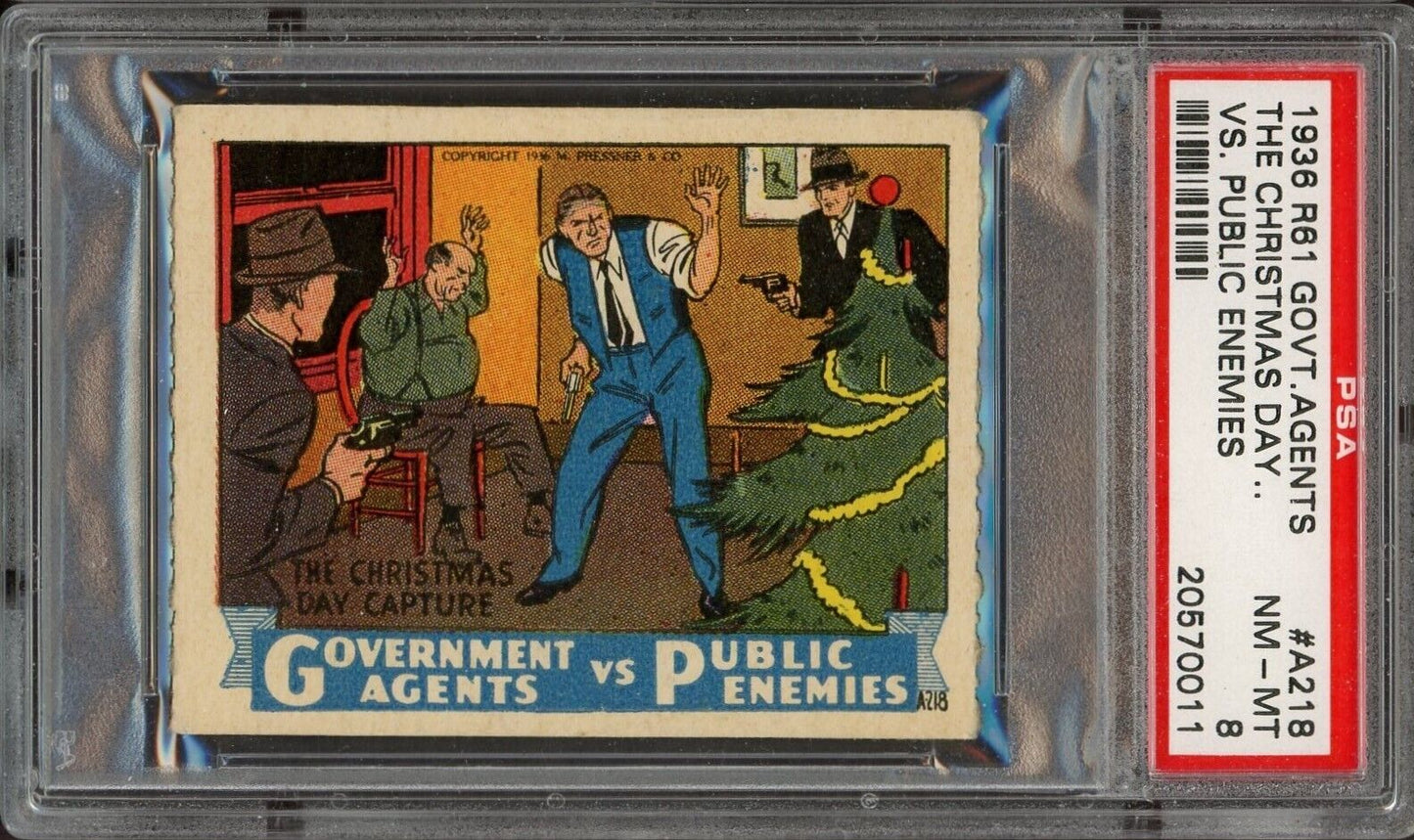 1936 R61 Government Agents Public Enemies A218 Christmas Day Capture PSA 8 NM/MT